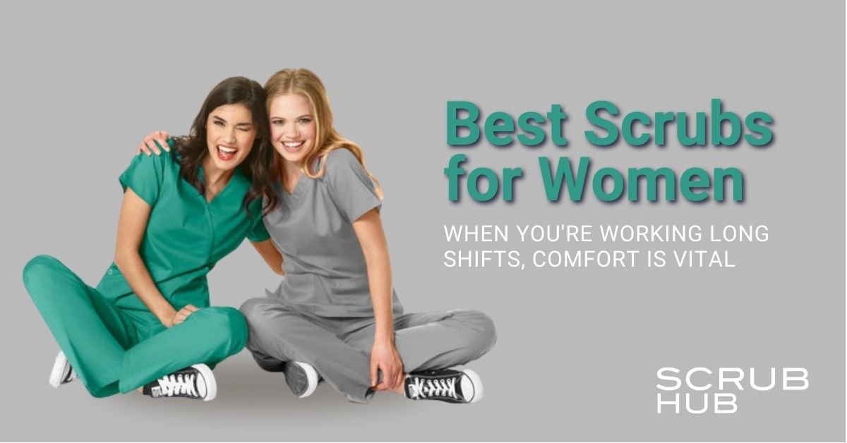 Best Scrubs For Women