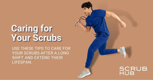 Caring For Your Scrubs
