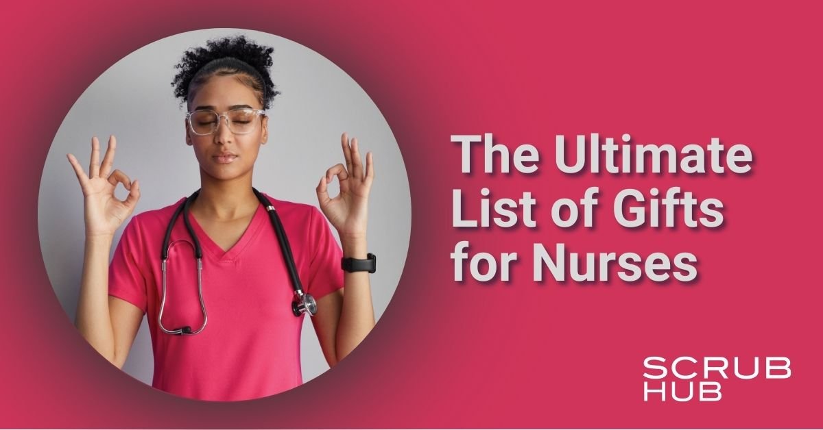 The Ultimate List of Gifts for Nurses